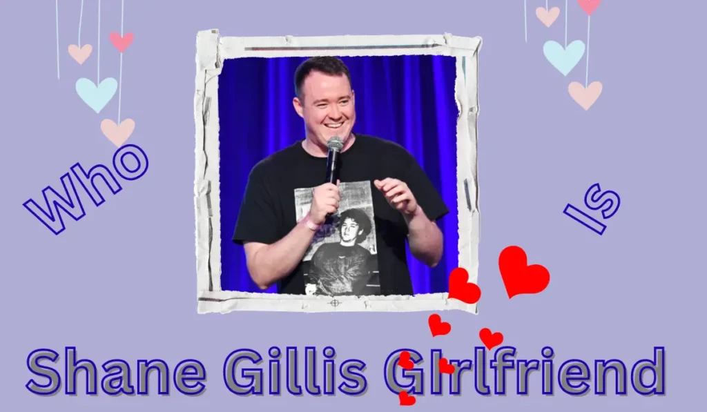 Who is shane gillis girlfriend
