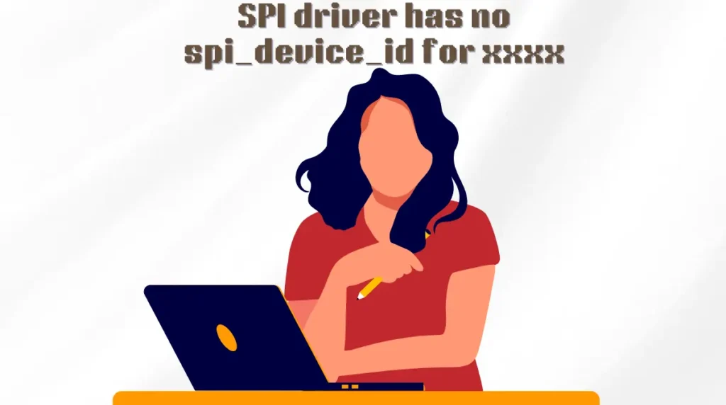 SPI driver has no spi_device_id for xxxx